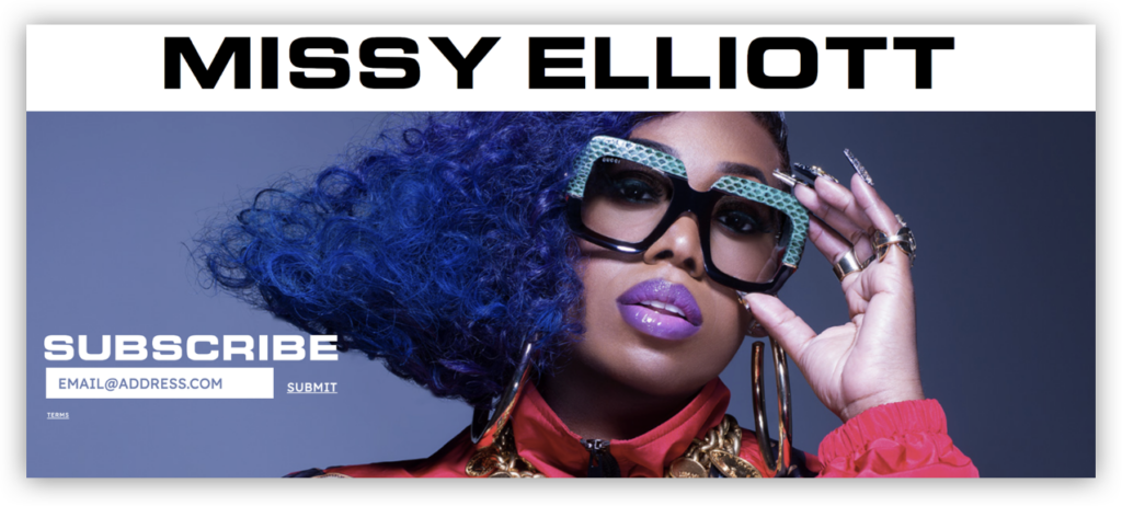 Missy Elliott's subscription page includes a simple field where visitors can submit their address to her email list