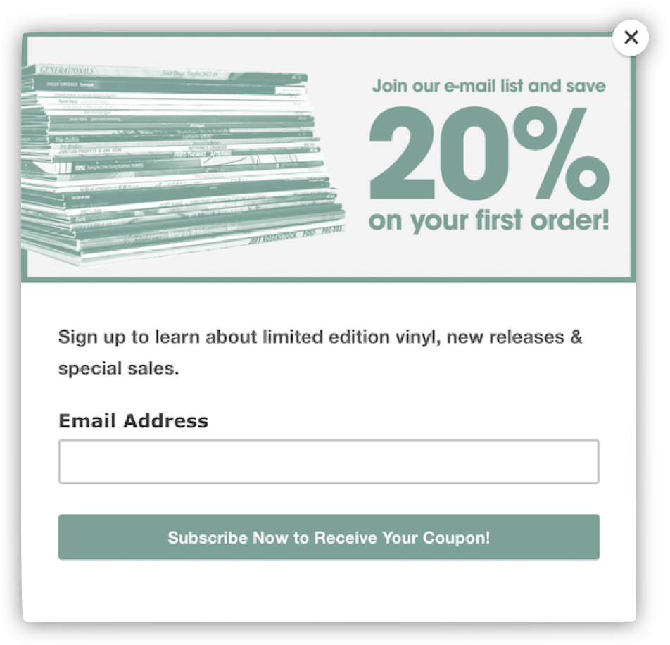 A pop-up that gives visitors a coupon when they sign up to the email list