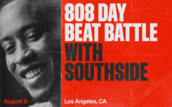 Win $1,000 and join our live beat battle with Southside in Los Angeles